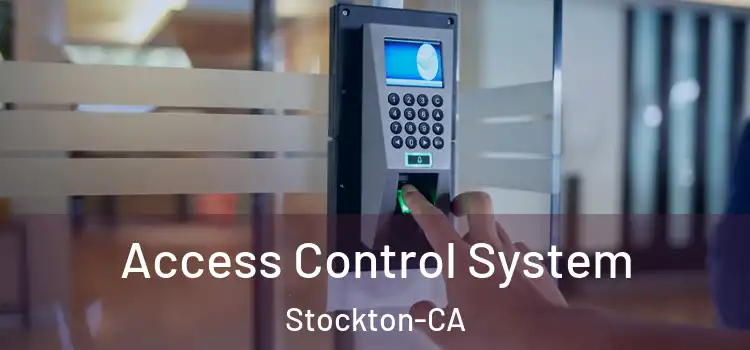 Access Control System Stockton-CA